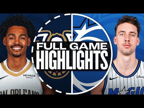 PELICANS at MAGIC | FULL GAME HIGHLIGHTS | October 16, 2025