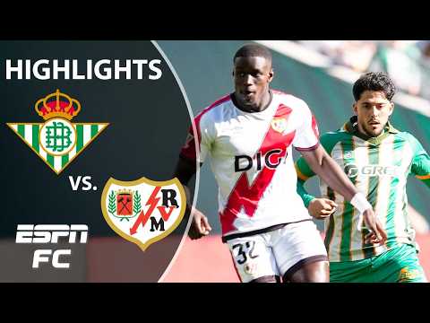 Real Betis vs. Rayo Vallecano | LALIGA Highlights | ESPN FC