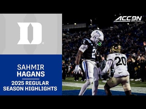 Sahmir Hagans 2025 Regular Season Highlights | Duke WR