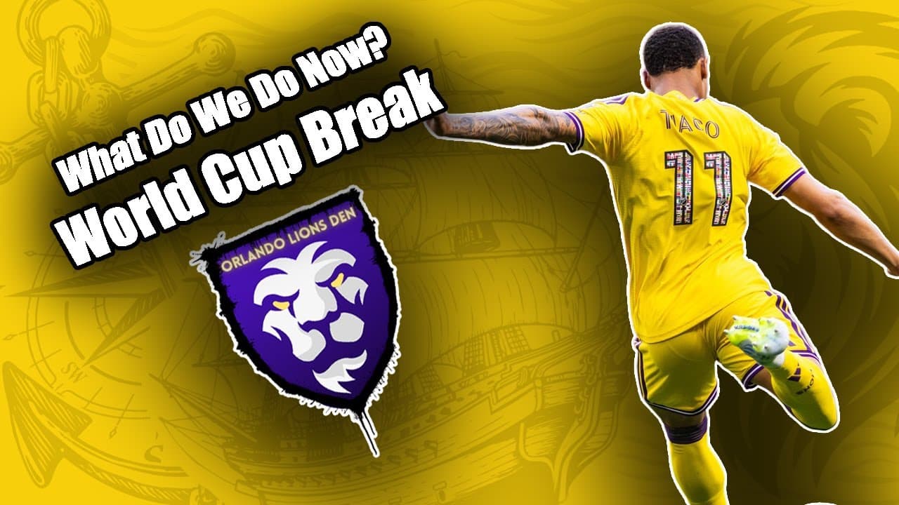 What Do We Do Now? | World Cup Break | Orlando Lions Den Podcast #VamosOrlando #OrlandoCity