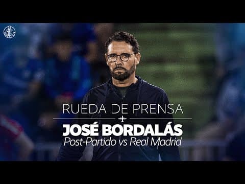 🎙️ Rueda de prensa de José Bordalás | Getafe CF 0-1 Real Madrid
