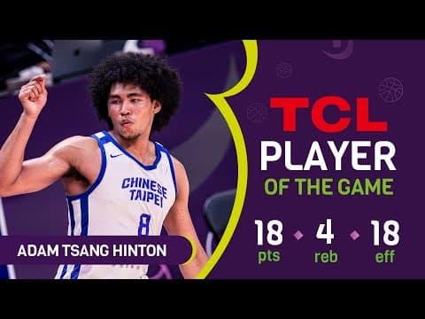 Adam Tsang Hinton ( 18 PTS) | TCL Player Of The Game | TPE vs JOR | FIBA Asia Cup 2025