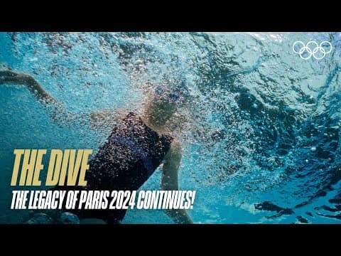 The Dive | The Legacy of #Paris2024 Lives On!
