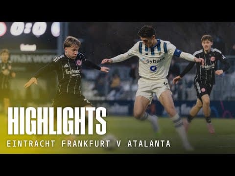 Highlights Eintracht Francoforte-Atalanta 3-2 | UEFA Youth League 2025/26 MD5
