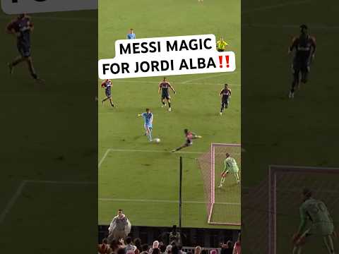 MESSI MAGIC FOR JORDI ALBA🪄