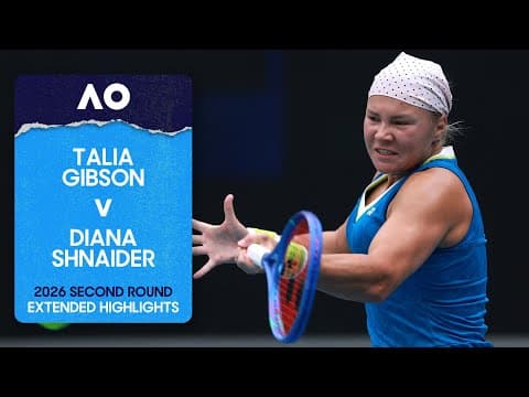 Talia Gibson v Diana Shnaider Extended Highlights | Australian Open 2026 Second Round