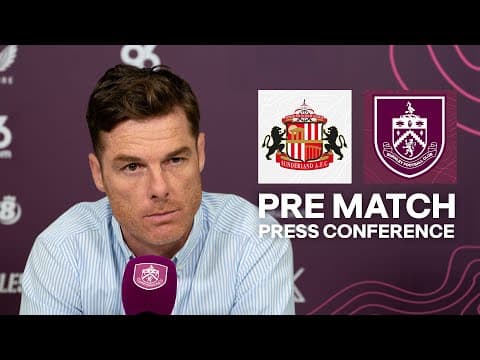 Scott Parker's Press Conference Ahead of Sunderland Fixture | PRESS | Sunderland v Burnley