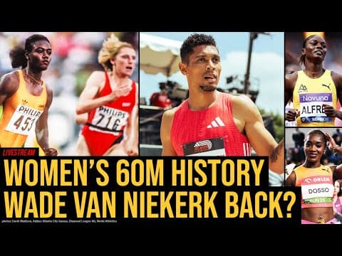 Is Wayde Van Niekerk Back? History of Women’s 60m: Julien Alfred WR? Top Athletes at USA Indoors