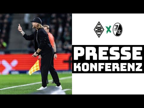 "Defensiv eine gute Reaktion gezeigt" | 🎙️ PK nach Borussia - SC Freiburg