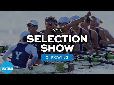 2026 NCAA DI rowing championship selection show