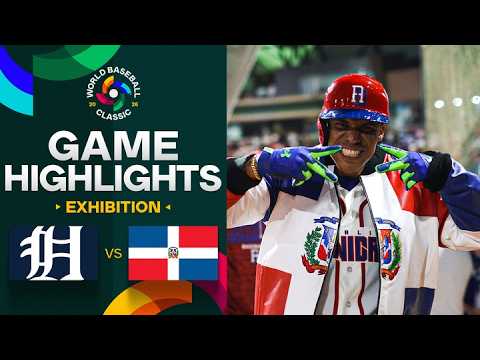 Tigers vs. Dominican Republic 2026 World Baseball Classic | Exhibition Game Highlights