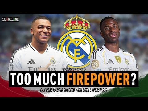 Vinicius Jr & Kylian Mbappé: Perfect pair or Power struggle? | Real Madrid 2025 preview | Scoreline