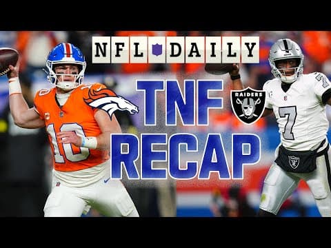 Broncos Offense a Concern Despite Win Over Raiders? Recap and Analysis from Week 10 TNF | NFL Daily