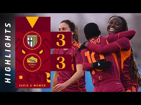 PARMA 3-3 ROMA | SERIE A FEMMINILE 2025-26