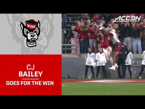 CJ Bailey And NC State Choose To Go For The Win