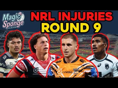 The Magic Sponge Podcast - Round 9 NRL Injuries + our SuperCoach teams in shambles!