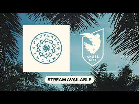 2026 Coachella Valley Invitational | Portland Thorns vs Angel City FC