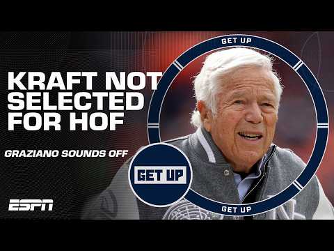 BREAKING! 🚨 Robert Kraft NOT SELECTED for this year’s Hall of Fame class | Get Up