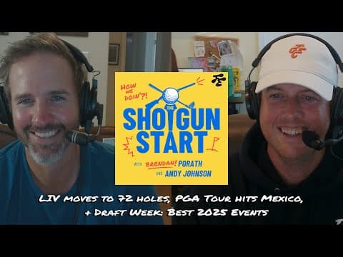 LIV “innovates” to 72-hole tourneys, Drafting the best events of 2025 | The Shotgun Start