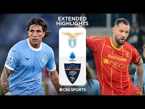 Lazio vs. Lecce: Extended Highlights | Serie A | CBS Sports Golazo