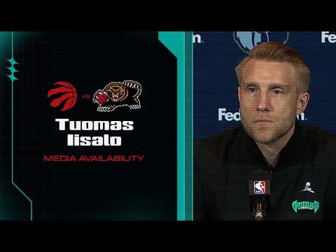 Tuomas Iisalo Press Conference | Grizzlies vs. Raptors