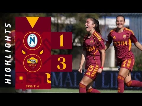 NAPOLI 1-3 ROMA | SERIE A FEMMINILE 2025-26