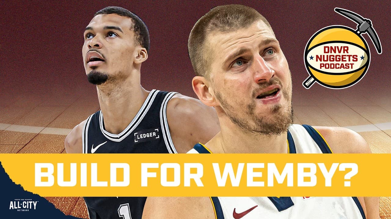 Should the Nuggets build to beat Wemby and the Spurs? Plus, Dailyn Swain NBA Draft