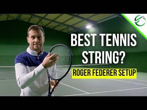 Beat Tennis String In The World: Roger Federer Setup