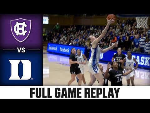 Holy Cross vs. Duke Full Game Replay |  2025-26 ACC Women’s Basketball