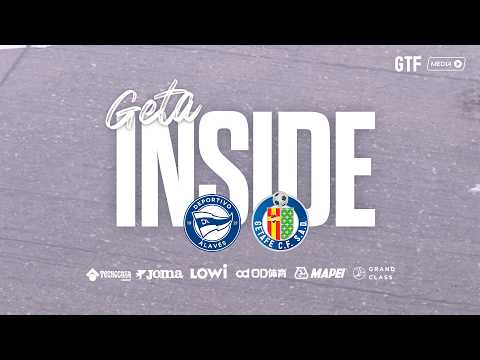 #GetaInside Deportivo Alavés - Getafe CF