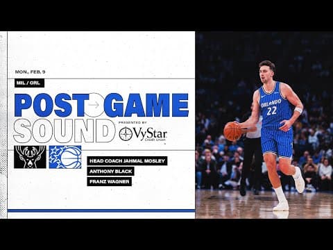 POSTGAME SOUND: MILWAUKEE BUCKS  VS. ORLANDO MAGIC | COACH MOSE, FRANZ WAGNER & ANTHONY BLACK