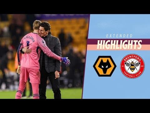 Wolves 0-2 Brentford | Extended Premier League Highlights
