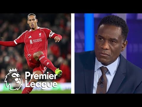 Liverpool have 'no drive, no physicality, no energy' - Robbie Earle | Premier League | NBC Sports