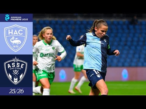 ⚽️ Résumé : HAC - ASSE (0-0) I Arkema Première Ligue 2025-2026