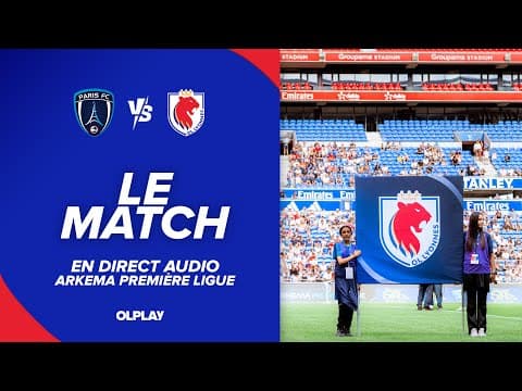 LE MATCH : Paris FC - OL LYONNES