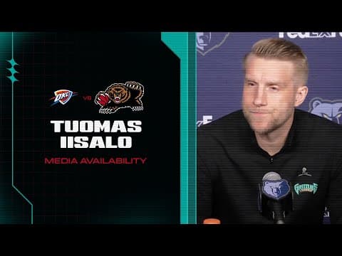 Tuomas Iisalo Press Conference | Grizzlies vs. Thunder