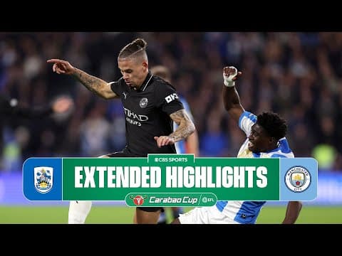 Huddersfield Town vs. Man. City: Extended Highlights | Carabao Cup Third Round | CBS Sports Golazo