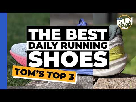 Top 3 Daily Running Shoes | Tom picks his favourite options for clocking up the miles