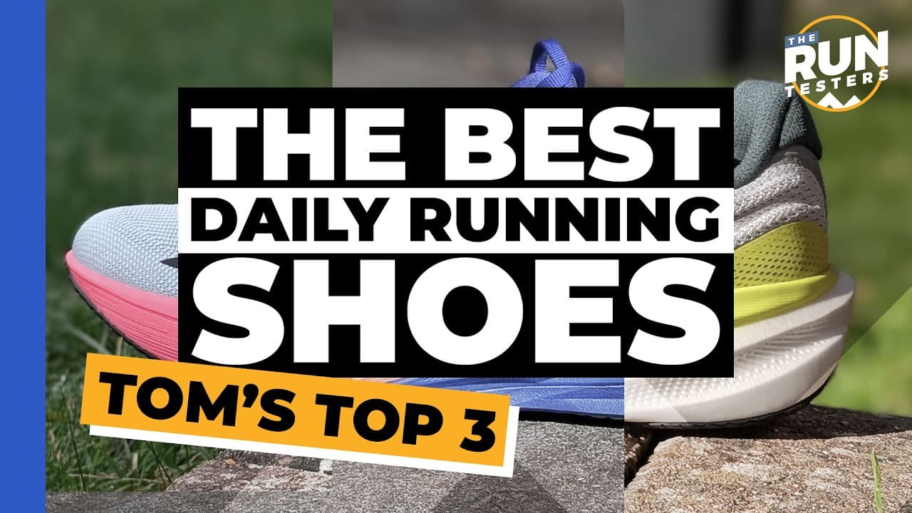 Top 3 Daily Running Shoes | Tom picks his favourite options for clocking up the miles
