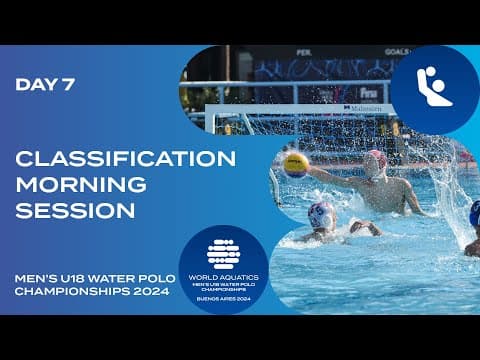 Classification | Morning Session | Day 7 | World Aquatics Men's U18 Water Polo Championships 2024