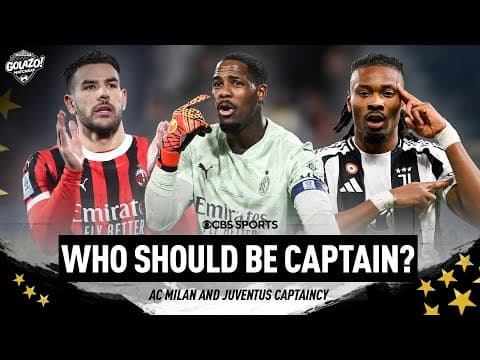 What does it take to be CAPTAIN of a football club? | AC Milan & Juventus | Golazo Matchday