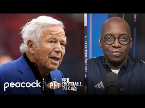 New England Patriots' Robert Kraft hints at big schedule changes | Pro Football Talk | NFL on NBC