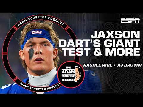 Jaxson Dart's GIANT TEST, Rashee Rice's return and AJ Brown's future 👀 | The Adam Schefter Podcast