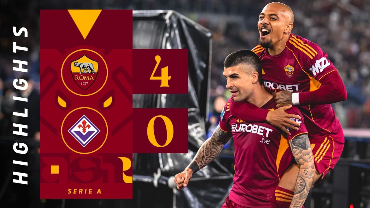 ROMA 4-0 FIORENTINA | SERIE A HIGHLIGHTS 2025-26