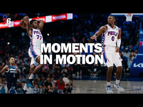 Moments in Motion: Sixers vs. Timberwolves | 10.17.25