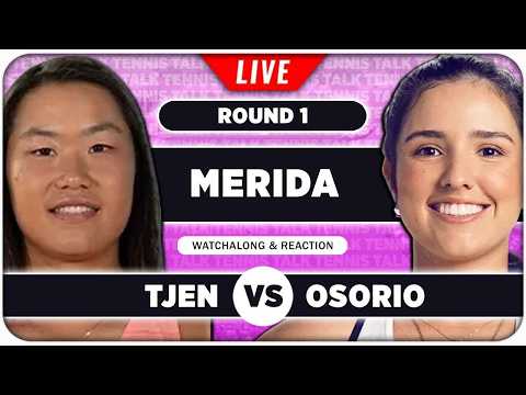 TJEN vs OSORIO • WTA Merida 2026 • LIVE Tennis Watchalong