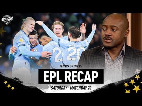 Is Manchester City Back To Winning Ways? | EPL Saturday MD20 Recap | Matchday | CBS Sports Golazo