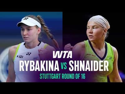 Elena Rybakina vs. Diana Shnaider | 2026 Stuttgart Round of 16 | WTA Match Highlights