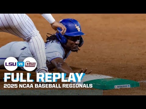 LSU vs. Little Rock: 2025 NCAA baseball regionals | FULL REPLAY