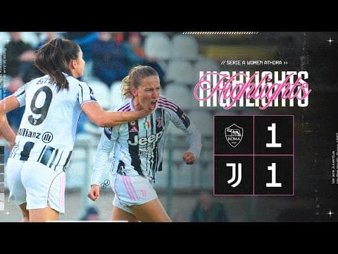 A FIGHT TO THE END ⚔️ | Roma 1-1Juventus Women | HIGHLIGHTS Serie A Women